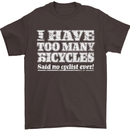 Cycling Too Many Bicycles Said No Cyclist Mens T-Shirt Cotton Gildan Dark Chocolate