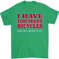 Cycling Too Many Bicycles Said No Cyclist Mens T-Shirt Cotton Gildan Irish Green