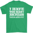 Cycling Too Many Bicycles Said No Cyclist Mens T-Shirt Cotton Gildan Irish Green