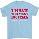 Cycling Too Many Bicycles Said No Cyclist Mens T-Shirt Cotton Gildan Light Blue