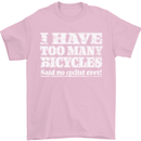 Cycling Too Many Bicycles Said No Cyclist Mens T-Shirt Cotton Gildan Light Pink