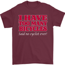 Cycling Too Many Bicycles Said No Cyclist Mens T-Shirt Cotton Gildan Maroon