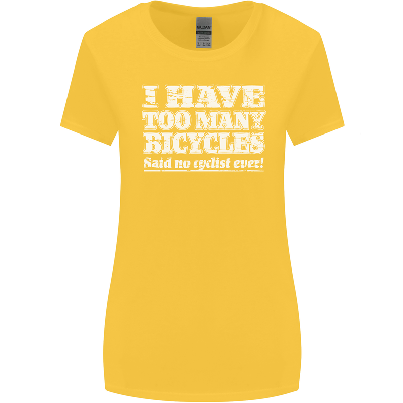 Cycling Too Many Bicycles Said No Cyclist Womens Wider Cut T-Shirt Yellow