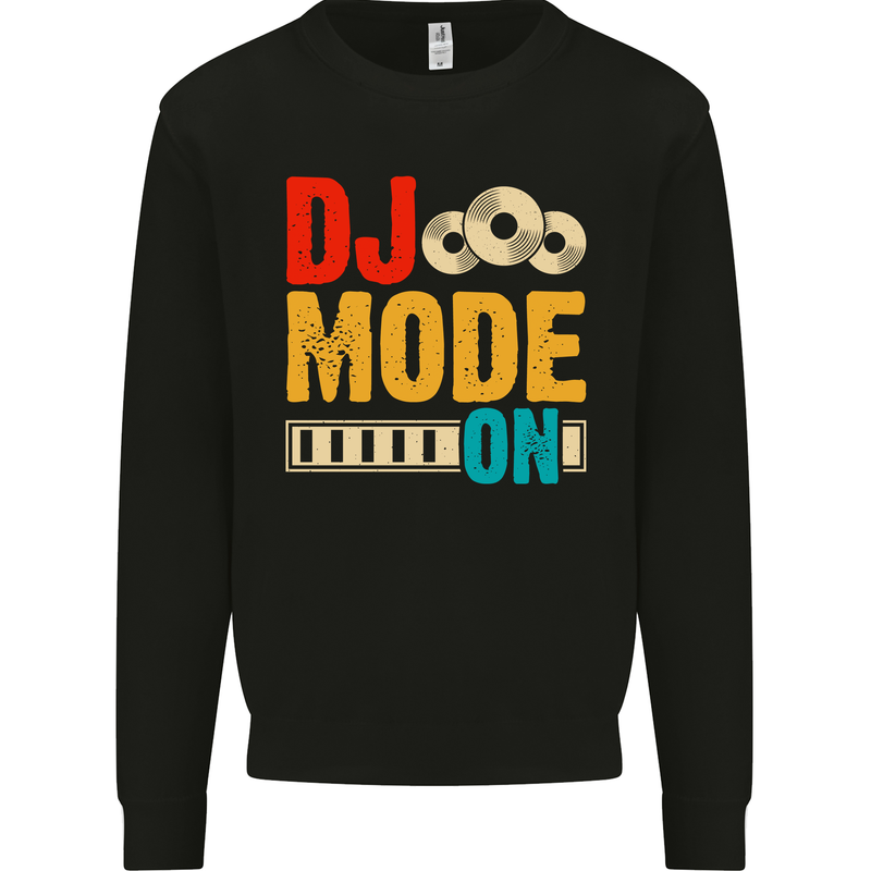 DJ Mode On DJing Music Mens Sweatshirt Jumper Black