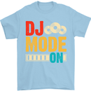 DJ Mode On DJing Music Mens T-Shirt 100% Cotton Light Blue