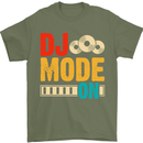 DJ Mode On DJing Music Mens T-Shirt 100% Cotton Military Green