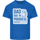 Dad Bod In Progress Funny Fathers Day Body Mens Cotton T-Shirt Tee Top Royal Blue