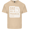 Dad Bod In Progress Funny Fathers Day Body Mens Cotton T-Shirt Tee Top Sand