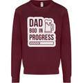 Dad Bod In Progress Funny Fathers Day Body Mens Sweatshirt Jumper Maroon