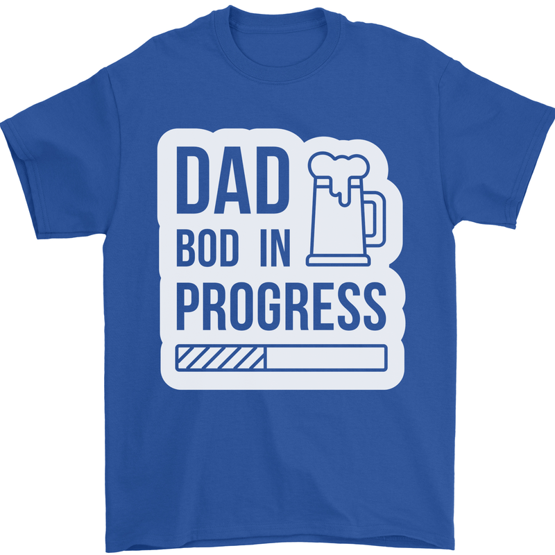 Dad Bod In Progress Funny Fathers Day Body Mens T-Shirt Cotton Gildan Royal Blue