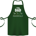Dad Jokes Periodically Funny Father's Day Cotton Apron 100% Organic Forest Green