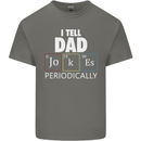 Dad Jokes Periodically Funny Father's Day Mens Cotton T-Shirt Tee Top Charcoal