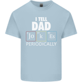 Dad Jokes Periodically Funny Father's Day Mens Cotton T-Shirt Tee Top Light Blue