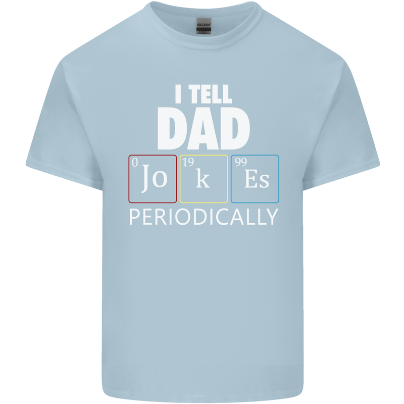Dad Jokes Periodically Funny Father's Day Mens Cotton T-Shirt Tee Top Light Blue