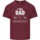Dad Jokes Periodically Funny Father's Day Mens Cotton T-Shirt Tee Top Maroon