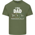 Dad Jokes Periodically Funny Father's Day Mens Cotton T-Shirt Tee Top Military Green