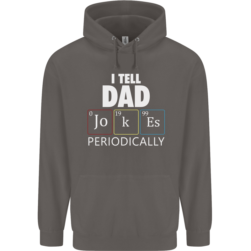 Dad Jokes Periodically Funny Father's Day Mens Hoodie Charcoal
