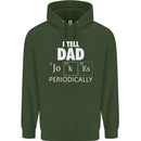 Dad Jokes Periodically Funny Father's Day Mens Hoodie Forest Green