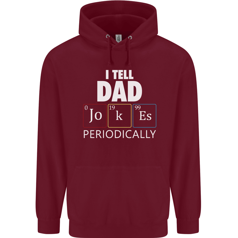 Dad Jokes Periodically Funny Father's Day Mens Hoodie Maroon