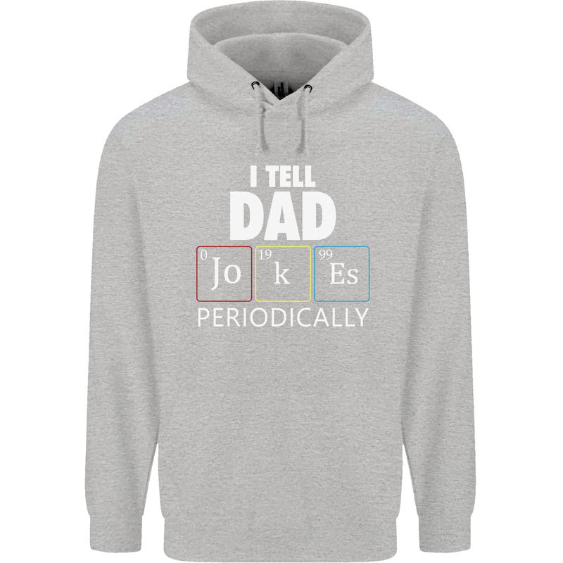 Dad Jokes Periodically Funny Father's Day Mens Hoodie Sports Grey