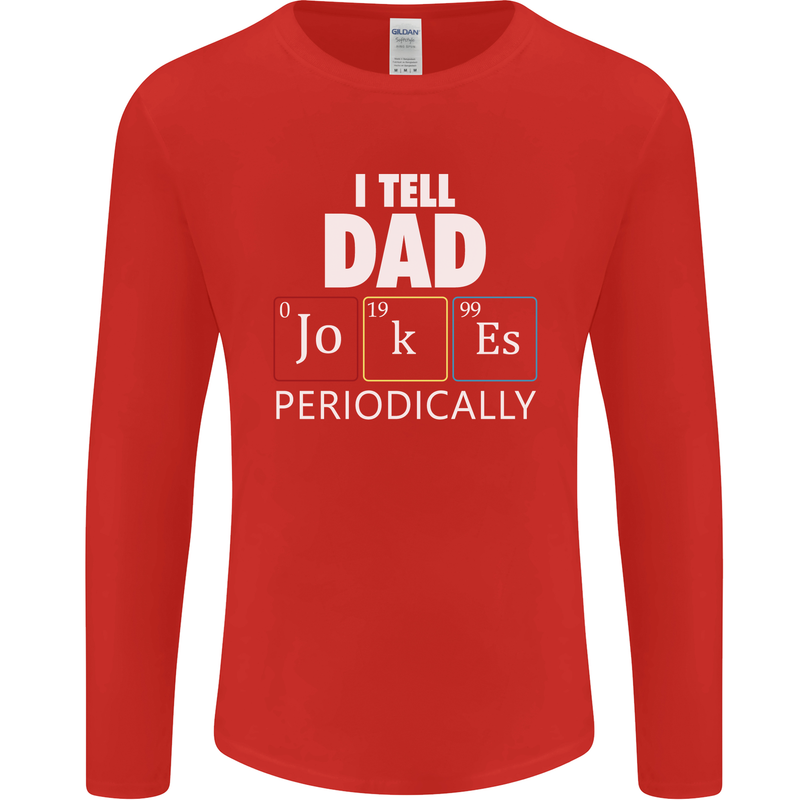 Dad Jokes Periodically Funny Father's Day Mens Long Sleeve T-Shirt Red