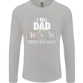 Dad Jokes Periodically Funny Father's Day Mens Long Sleeve T-Shirt Sports Grey