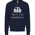 Dad Jokes Periodically Funny Father's Day Mens Sweatshirt Jumper Navy Blue
