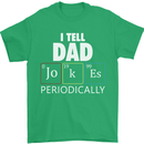 Dad Jokes Periodically Funny Father's Day Mens T-Shirt Cotton Gildan Irish Green