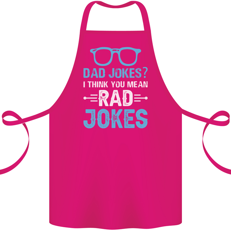 Dad Jokes? I Think You Mean Rad Jokes Cotton Apron 100% Organic Pink