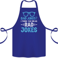 Dad Jokes? I Think You Mean Rad Jokes Cotton Apron 100% Organic Royal Blue