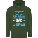 Dad Jokes? I Think You Mean Rad Jokes Mens 80% Cotton Hoodie Forest Green