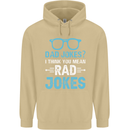 Dad Jokes? I Think You Mean Rad Jokes Mens 80% Cotton Hoodie Sand