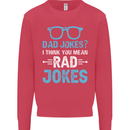 Dad Jokes? I Think You Mean Rad Jokes Mens Sweatshirt Jumper Heliconia