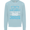 Dad Jokes? I Think You Mean Rad Jokes Mens Sweatshirt Jumper Light Blue
