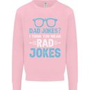 Dad Jokes? I Think You Mean Rad Jokes Mens Sweatshirt Jumper Light Pink