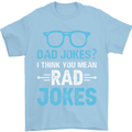 Dad Jokes? I Think You Mean Rad Jokes Mens T-Shirt Cotton Gildan Light Blue