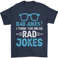 Dad Jokes? I Think You Mean Rad Jokes Mens T-Shirt Cotton Gildan Navy Blue