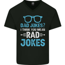 Dad Jokes? I Think You Mean Rad Jokes Mens V-Neck Cotton T-Shirt Black