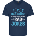 Dad Jokes? I Think You Mean Rad Jokes Mens V-Neck Cotton T-Shirt Navy Blue