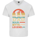 Dad Man Myth Legend Funny Fathers Day Mens V-Neck Cotton T-Shirt White