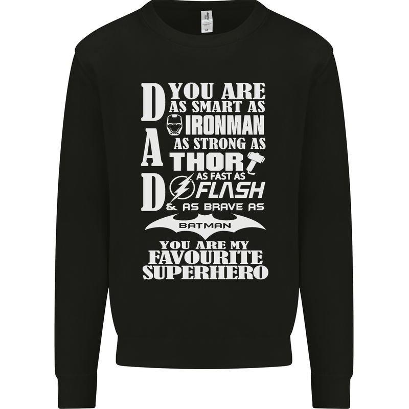 Dad My Favourite Superhero Father's Day Mens Sweatshirt Jumper Black