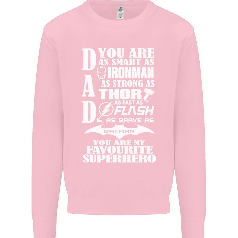 Dad My Favourite Superhero Father's Day Mens Sweatshirt Jumper Light Pink