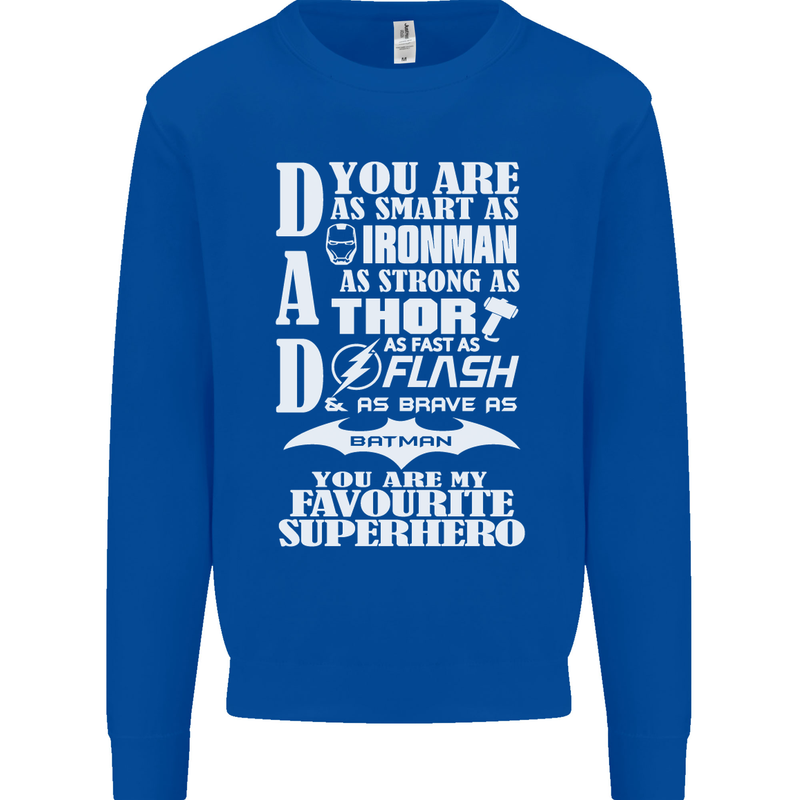 Dad My Favourite Superhero Father's Day Mens Sweatshirt Jumper Royal Blue