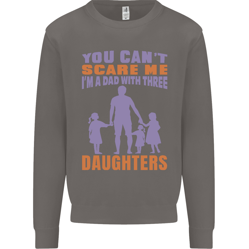 Dad With Three Daughters Funny Fathers Day Mens Sweatshirt Jumper Charcoal