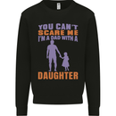 Dad With a Daughter Funny Fathers Day Mens Sweatshirt Jumper Black
