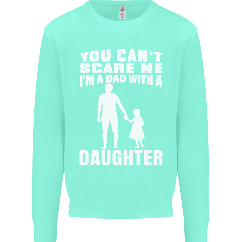 Dad With a Daughter Funny Fathers Day Mens Sweatshirt Jumper Peppermint