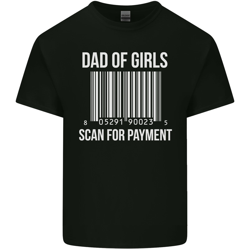Dad of Girls Scan For Payment Father's Day Mens Cotton T-Shirt Tee Top Black