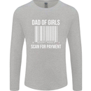 Dad of Girls Scan For Payment Father's Day Mens Long Sleeve T-Shirt Sports Grey