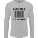 Dad of Girls Scan For Payment Father's Day Mens Long Sleeve T-Shirt Sports Grey
