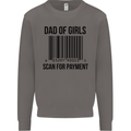Dad of Girls Scan For Payment Father's Day Mens Sweatshirt Jumper Charcoal